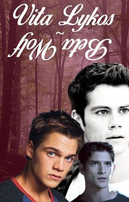 Vita Lykos | Beta Wolf (Teen Wolf Fanfiction)