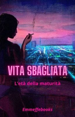 Vita sbagliata - L'età della maturità