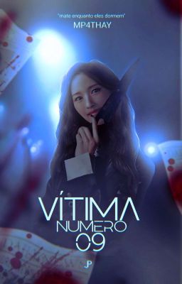 Vítima Número Nove ↯ Twice