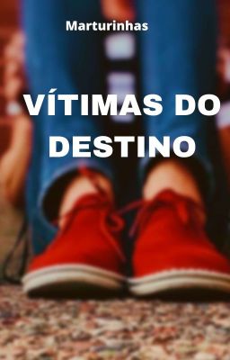 Vítimas do Destino