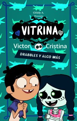 VITRINA: Drabbles y Algo más