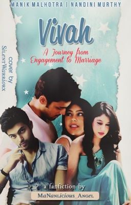 Vivah-A Journey From Engagement To Marriage MaNan FF (Completed)