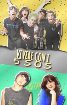 Vivere con i 5SOS (cinque sotto un tetto)