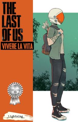 Vivere la vita [The Last of Us]