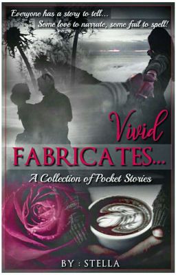 VIVID FABRICATES - A Collection of Pocket Stories 