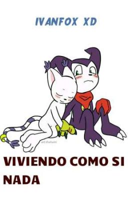 Viviendo como si nada... (ImpmonxGatomon)