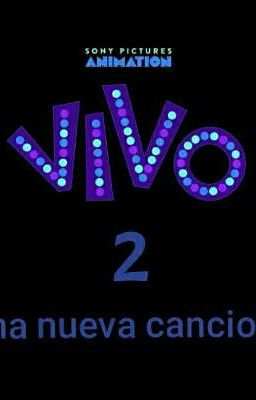 Vivo 2: Una  nueva cancion 