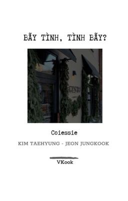 VKook | Bẫy Tình, Tình Bẫy?