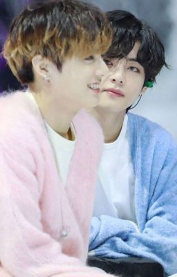 (vkook)Bé con của anh