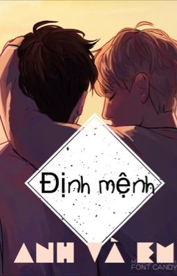 [Vkook] Định mệnh anh và em