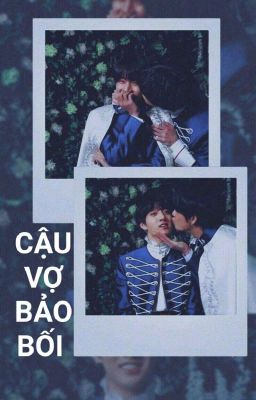  [VKook - Hoàn] Cậu Vợ Bảo Bối _Seo9597