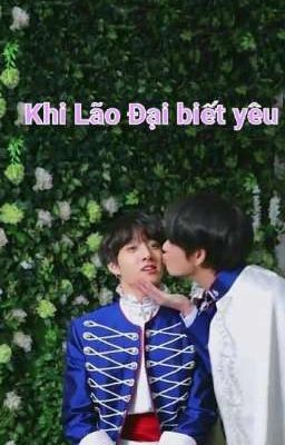 [Vkook] Khi Lão Đại biết yêu 