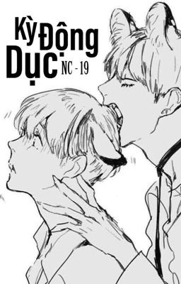 [VKOOK] KỲ ĐỘNG DỤC NC-19