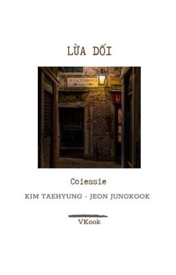 VKook | Lừa Dối