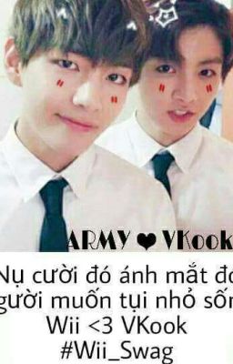 [ Vkook ]. --- Mãi Mãi Bên Nhau