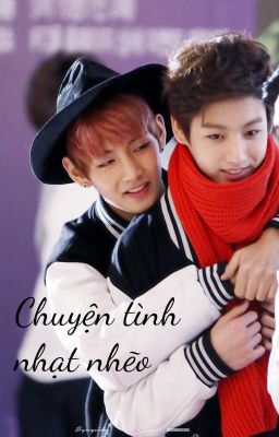 VKook / Taekook - Chuyện tình nhạt nhẽo