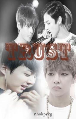 [VKook]...Trust