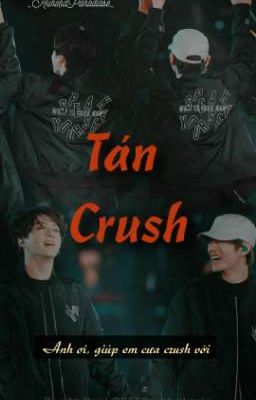 [Vkook Ver] Tán Crush