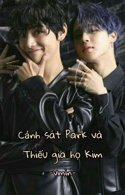 Vmin - Cảnh Sát Park Và Thiếu Gia Kim 