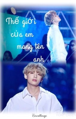 [VMin] Thế giới của em mang tên anh