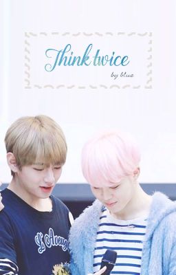 vmin // think twice.