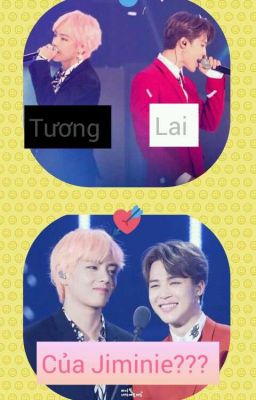 [VMIN] Tương Lai Của Jiminie??? (DROP)