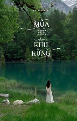 [VN] Mùa Hè Của Khu Rừng