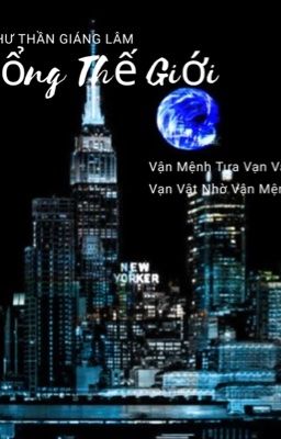 [Vô hạn lưu] Cổng Thế Giới 