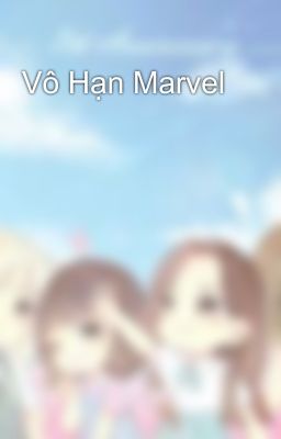 Vô Hạn Marvel