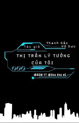 [Vô hạn] Thị trấn lý tưởng của tôi - Thanh Sắc Vũ Dực / DROP