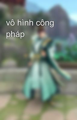 vô hình công pháp