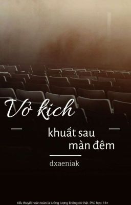 Vở Kịch Khuất Sau Màn Đêm