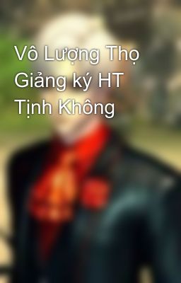 Vô Lượng Thọ Giảng ký HT Tịnh Không