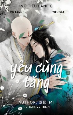 VÔ TIÊU - YÊU CÙNG TĂNG (PART 2)