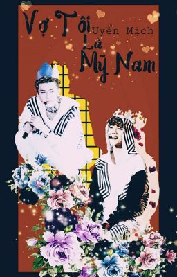 Vợ Tôi Là Mỹ Nam [HunHan Fanfic]-Tiêu Điền Uyển Mịch