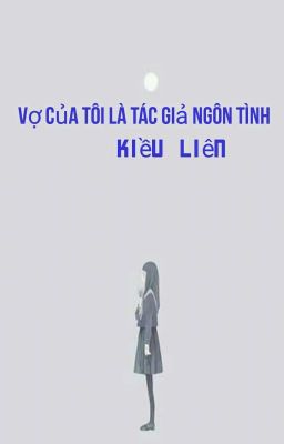 Vợ Tôi Là Tác Giả Ngôn Tình