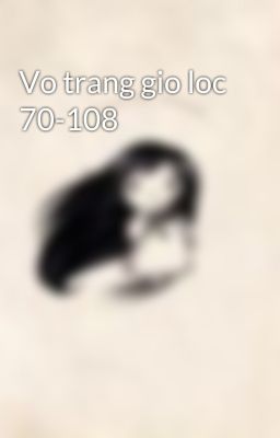 Vo trang gio loc 70-108