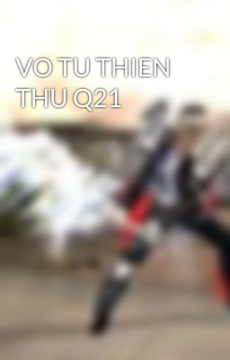 VO TU THIEN THU Q21