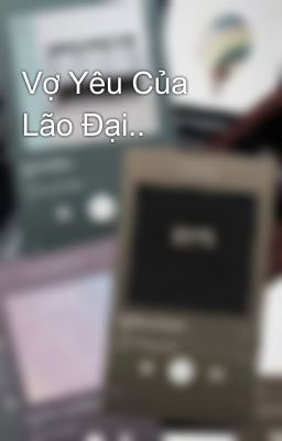 Vợ Yêu Của Lão Đại..