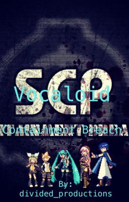 Vocaloid Containment Breach