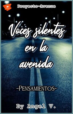 Voces silentes en la avenida -Pensamientos- ©