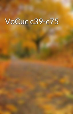 VoCuc c39-c75