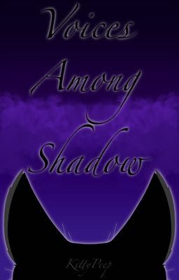 Voices Among Shadow