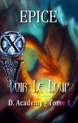 Voir Le Loup | D. ACADEMY - Tome I