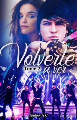 Volverte a Ver - T.2 {CNCO} // Terminée