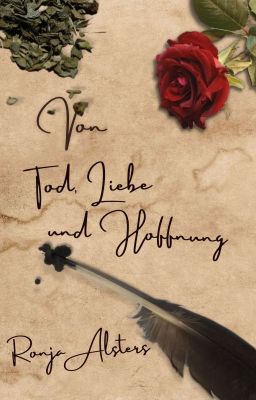 Von Tod, Liebe und Hoffnung