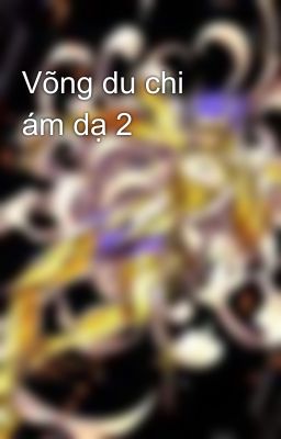 Võng du chi ám dạ 2