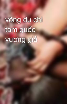 võng du chi tam quốc vương giả