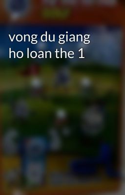 vong du giang ho loan the 1