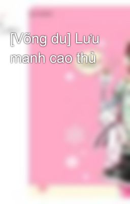 [Võng du] Lưu manh cao thủ